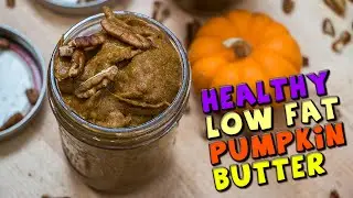 Healthy LOW FAT Pumpkin Butter Recipe