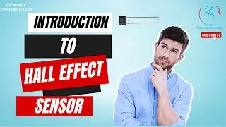Introduction to hall effect sensor | Tenet Technetronics