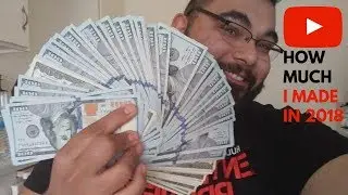 How much I made on youtube in 2018