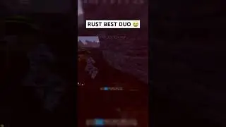 RUST BEST DUO 😭 