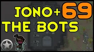 Rimworld- Jono & The Bots🤖🤖 ¦ Cassandra, LiF, all DLC ¦ Ep. 69: Misfiring Mining Colony