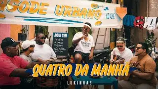 Lukinhas - Quatro Da Manhã (Clipe Oficial)