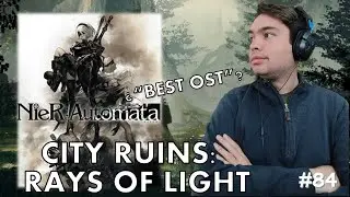 AMAZING!!! Pianist and Gamer Reacts to CITY RUINS (RAYS OF LIGHT) from NieR: Automata