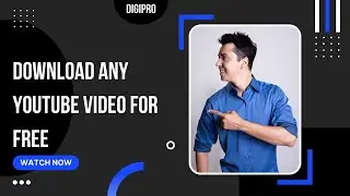 HOW TO DOWNLOAD ANY YOUTUBE VIDEO FOR FREE