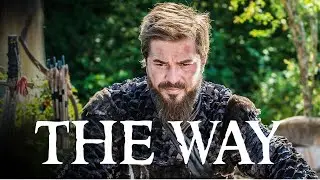 Ertugrul Ghazi Tribute || The Way [Resurrection Ertugrul] (1X04 - 1X20, Urdu)
