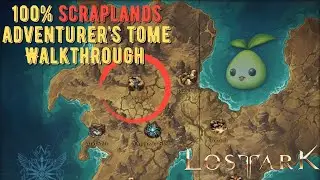 Lost Ark | Guided - Scraplands - 100% Adventurer's Tome Completion & Seeds