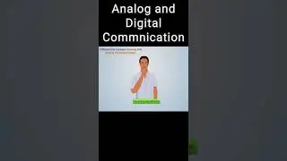 Analog vs. Digital Communication