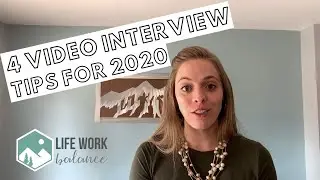 4 Video Interview Tips for 2020!
