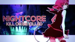 Nightcore - Kill or Be Killed by New Years Day