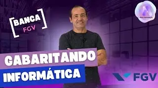 Gabaritando Informática - Banca FGV