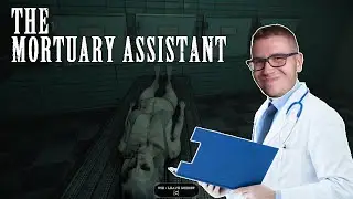 THE MORTUARY ASSISTANT #1 | DIE UNTERSUCHUNG BEGINNT!