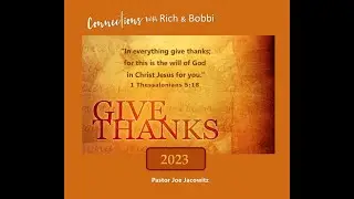 “Thanksgiving is a daily way of thinking about and worshiping God.” Pastor Joe Jacowitz
