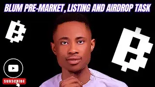 Blum Pre-Market, Listing and Airdrop Task || Blum Airdrop.