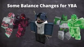 [YBA] SOME Balance Changes YBA should make