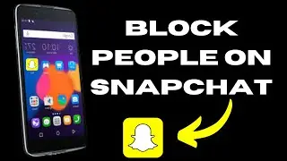 How To Block Anyone On Snapchat 2024 | Block Anyone On Snapchat 2024