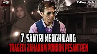 GAK KUAT MONDOK DI SINI!! GANGGUAN MISTIS DI PESANTREN INI GAK KALENG-KALENG!!