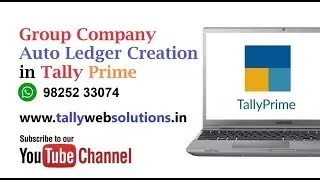 (Buy TDL Source Code Only Rs 1800) Group Company Auto Ledger Create in Tally Prime