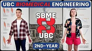 2ND-YEAR UBC BIOMEDICAL ENGINEERING (BMEG) - Everything YOU NEED to KNOW!