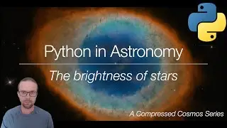 Compressed Cosmos (Python Tutorial) - Why Brighter Stars Have Lower Numbers