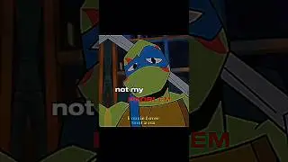 Not my problem !!! #tmnt2018 #rottmntedit #rottmnt #leonardo #leo #edit #tmnt