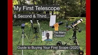 Guide to Buying Your First Telescope (2020) - My First Telescope & Second & Third...