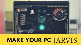 Convert Your Computer Into Jarvis | The Iron Man Edition
