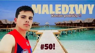 PodróżePoMaturze #50 Rajskie Malediwy! Koniec 100 dni w podróży