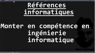 Références & compétences en ingénierie informatique (livres, lectures, confs, méthodes, ...)