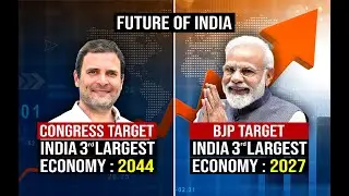 BJP vs CONGRESS : India Third Largest Economy | India $5 trillion Economy | Who is Future of India ?