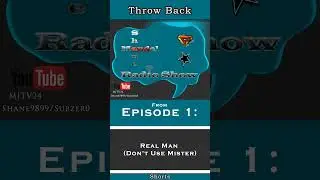 Throw Back Shorts: SAMRS Ep 1 - Real Man (Don't Use Mister)