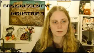Basiswissen EVE - Industrie Part 3