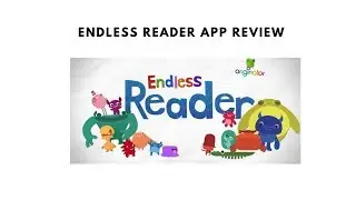 Combining Reading And Animation: Endless Reader Review For Beginner Readers