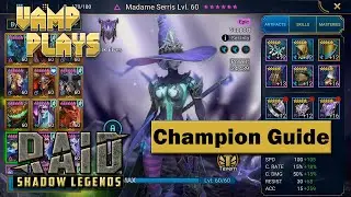 RAID: Shadow Legends | Madame Serris Guide | Vamp Plays