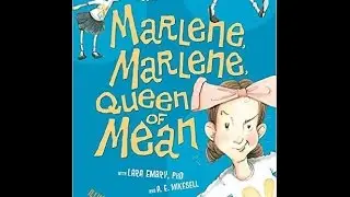Children's book read aloud. 'MARLENE MARLENE, QUEEN OF MEAN'