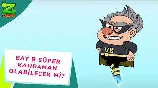Z TAKIMI | Bay B, Z Şehri'nin yeni süper kahramanı olabilecek mi? 😀