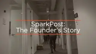 SparkPost: The Founder's Story