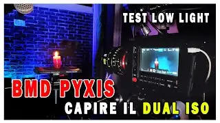 PYXIS: TEST LOW LIGHT E DUAL ISO SPIEGATO