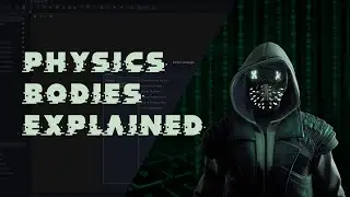 Physics Bodies Explained