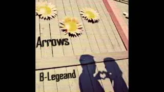 Arrows -- يا غالي -- B.Legend