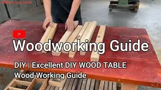 DIY | Excellent DIY WOOD TABLE | Wood Working Guide