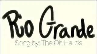 Rio Grande (LMK mini amv)