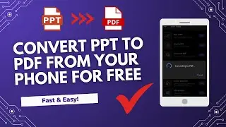 How to Convert PPT to PDF on Mobile (Android & iPhone 2025 | Step-by-Step Tutorial)