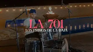 La 701 (En Vivo) - Los Primos de la Baja
