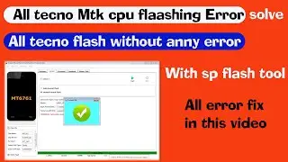 All Tecno Flash Without Anny Error | Tecno Ke5Dead After flash flasing without aAnny Error 100% done