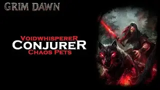 Chaos Pets Conjurer HC Build Guide [Grim Dawn]