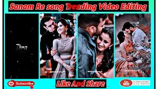 Sanam Re Song Status Video Editing Alight Motion | Shake Effect Status Editing | Xml Video Editing