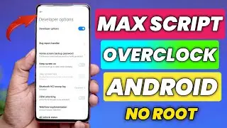 Enable Max Performance And Max Frame Rate Without Root | Overclock Android No root