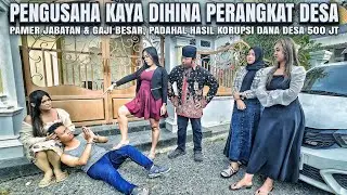 BOS KAYA PUNYA GAJI 10 JUTA/JAM DI INJEK & DIHINA SAMA PERANGKAT DESA - 100% BIKIN BAPER