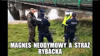 Łowiłem magnesem - przyjechała Straż Rybacka ...