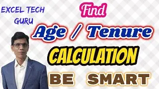 Age / Tenure Calculation | DATEDIF Function in Excel